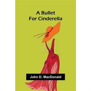 A Bullet For Cinderella