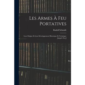 Les Armes ? feu Portatives