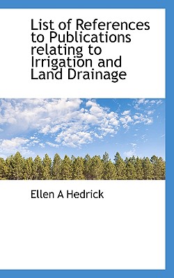 List of References to Publications Relating to Irrigation and Land Drainage