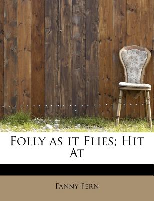 Folly as It Flies; Hit at