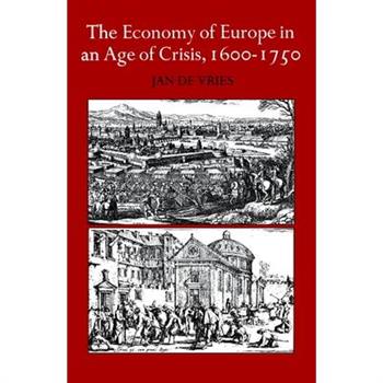 The Economy of Europe in an Age of Crisis, 1600-1750