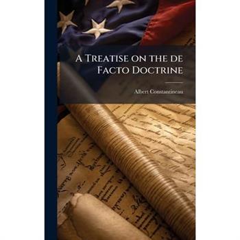 A Treatise on the de Facto Doctrine