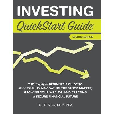 Investing QuickStart Guide - 2nd Edition