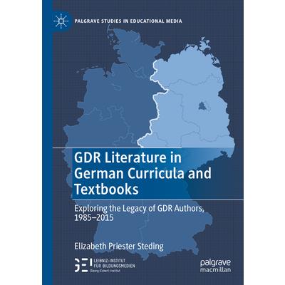 Gdr Literature in German Curricula and Textbooks