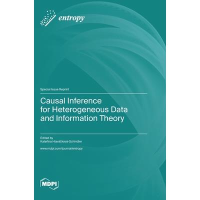 Causal Inference for Heterogeneous Data and Information Theory