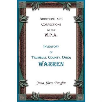 Additions and Corrections to the W.P.A. Inventory of Trumbull County, Ohio