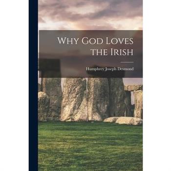 Why God Loves the Irish