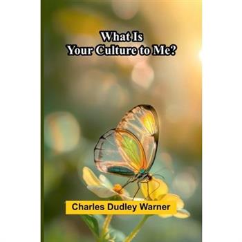 What Is Your Culture To Me?