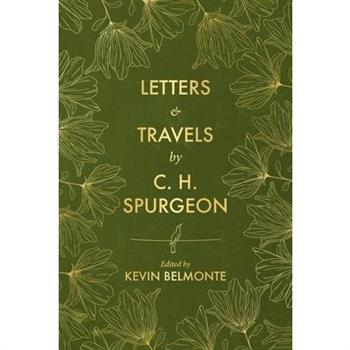 Letters and Travels by C. H. Spurgeon