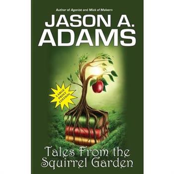 Tales from the Squirrel Garden
