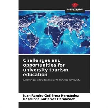 Challenges and opportunities for university tourism education