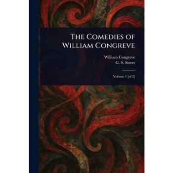 The Comedies of William Congreve
