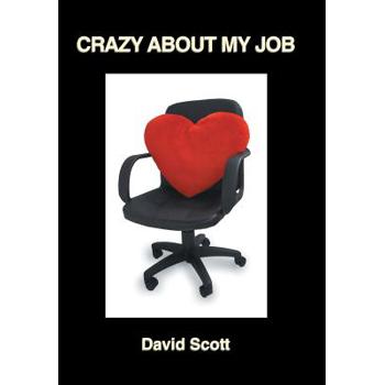 Crazy About My Job