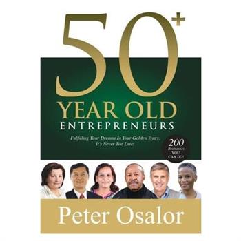 50+ Year Old Entrepreneurs