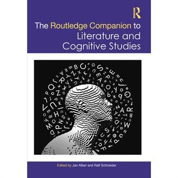 The Routledge Companion to Literature and Cognitive Studies