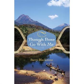 Though None Go With Me