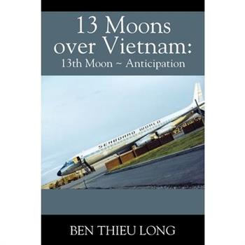 13 Moons Over Vietnam