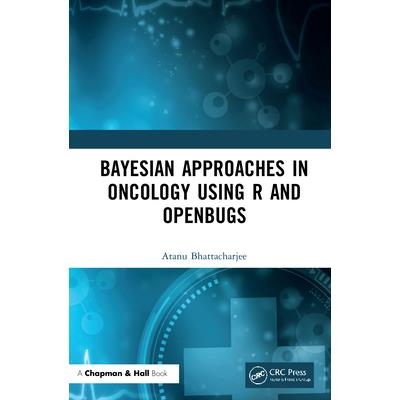 Bayesian Approaches in Oncology Using R and Openbugs