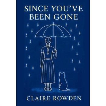 Since You've Been Gone