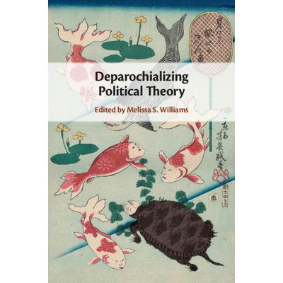 Deparochializing Political Theory