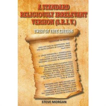 A Standard Religiously Irrelevant Version (S.R.I.V) Twist of Fate Edition