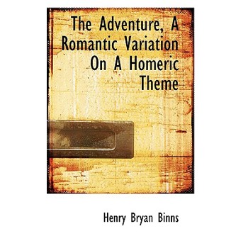 The Adventure, a Romantic Variation on a Homeric Theme