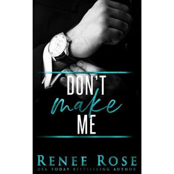 Don't Make Me