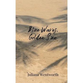 Blue Waves, Golden Sun