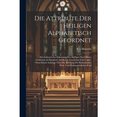 Die Attribute Der Heiligen Alphabetisch Geordnet