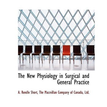 The New Physiology in Surgical and General Practice