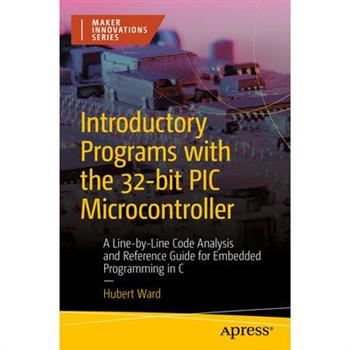 Introductory Programs with the 32-Bit PIC Microcontroller