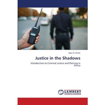 Justice in the Shadows
