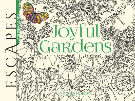 Escapes Joyful Gardens Coloring Book