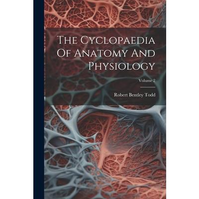 The Cyclopaedia Of Anatomy And Physiology; Volume 2