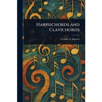 Harpsichords and Clavichords