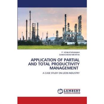 Application of Partial and Total Productivity Management