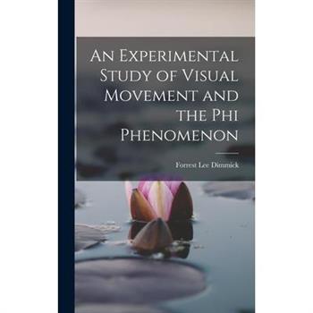 An Experimental Study of Visual Movement and the phi Phenomenon