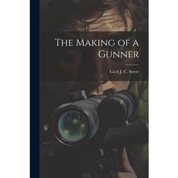 The Making of a Gunner