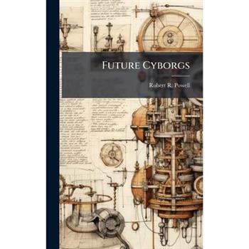 Future Cyborgs