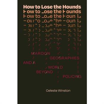 How to Lose the Hounds