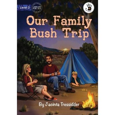 Our Family Bush Trip