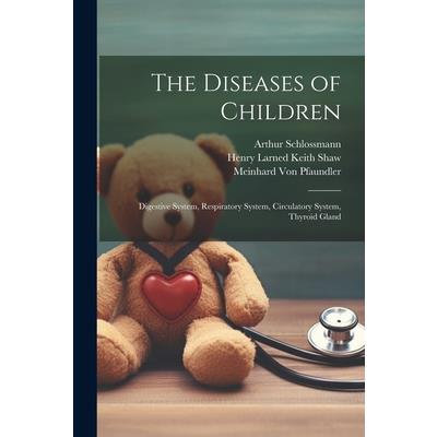 The Diseases of Children