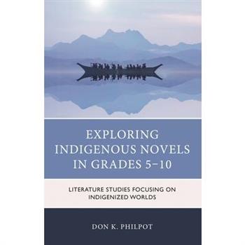 Exploring Indigenous Novels in Grades 5-10
