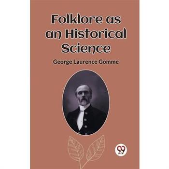 Folklore as an Historical Science
