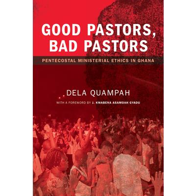 Good Pastors, Bad Pastors