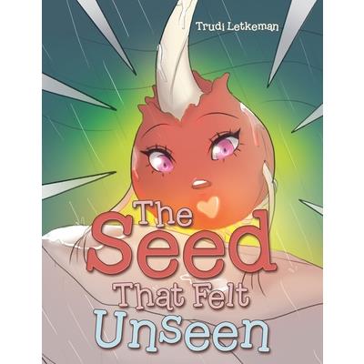 The Seed That Felt Unseen