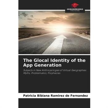 The Glocal Identity of the App Generation