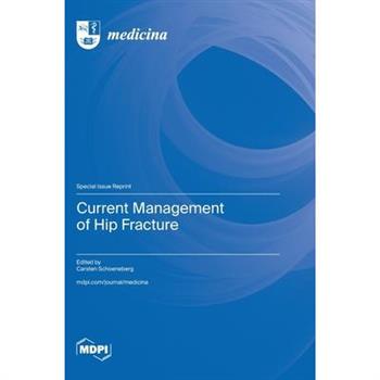 Current Management of Hip Fracture