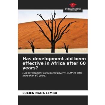 Has development aid been effective in Africa after 60 years?