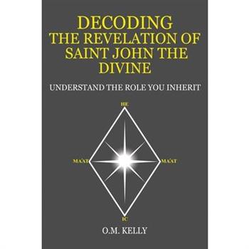 Decoding the Revelation of Saint John the Divine